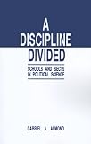 A Discipline Divided: Schools and Sects in Political Science