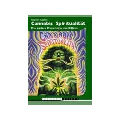 Cannabis Spiritualit�t: Die andere Dimension des Kiffens