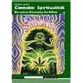 Cannabis Spiritualit�t: Die andere Dimension des Kiffens