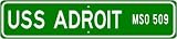 USS ADROIT MSO 509 Street Sign - Navy Gift Ship Sailor