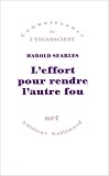 L'effort pour rendre l'autre fou par Harold Searles L'effort pour rendre l'autre fou par Searles