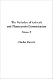 The Variation of Animals and Plants Under Domestication