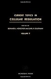 Current topics in cellular regulation. Vol.7 : 1973