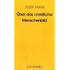 �ber das christliche Menschenbild