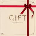 GIFT~����S��x�X�g�Z���N�V����~