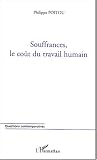 Souffrances, le co�t du travail humain