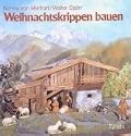 Weihnachtskrippen bauen