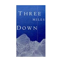 Three Miles Down