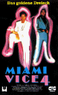 Miami Vice 4 - Das goldene Dreieck