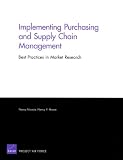 Implementing Purchasing and Supply Chain Management: Best Practices in Market Research