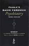 Faulk s Basic Forensic Psychiatry