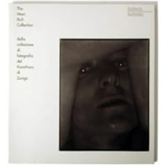 The March Rich Collection: Dalla Collezione DI Fotografia Del Kunsthaus DI Zurigo (Gce/gottardo)