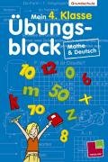 Tessloff Mein 4. Klasse &Uuml;bungsblock: Grundschule Mathe & Deutsch
