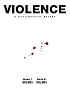 Violence: A Contemporary Reader