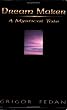 Dream Maker: A mystical Tale