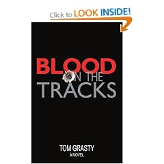 Blood on the Tracks: A Novel