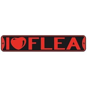  I LOVE FLEA  STREET SIGN from Flea & Tick Products
