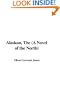 Alaskan, the (a Novel of the North)