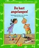 Du hast angefangen!: Vorlesegeschichten vom Streiten und Sich-Vertragen - Elisabeth Z�ller