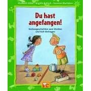 Du hast angefangen!: Vorlesegeschichten vom Streiten und Sich-Vertragen