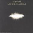 Enqu�te sur le monde invisible - Digipack