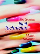 The Complete Nail Technician (Hairdressing and Beauty Industry Authority)