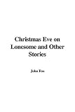 Christmas Eve on Lonesome and Other Stories