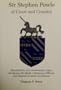 Sir Stephen Powle of Court and Country: Memorabilia of a Government Agent for Queen Elizabeth I, Chancery Official, and English Country Gentleman