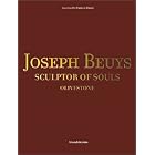 Joseph Beuys: Sculptor of Souls : Olivestone by Lucrezia De Domizio Durini