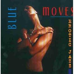 Blue Moves Vol.1-Erotic Jazz