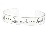  : Live Well..Love Much..Laugh Often Inspirational Message Silver Tone Metal Cuff Bracelet
