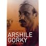 Arshile Gorky: His Life and Work