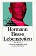 Hermann Hesse - Lebenszeiten.