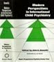 Modern perspectives in international child psychiatry (Modern perspectives in psychiatry)