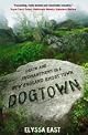 Dogtown: Death and Enchantment in a New England Ghost Town