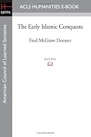 The Early Islamic Conquests