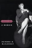 Review Chicago University Press  / Crossing: A Memoir