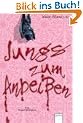 Jungs zum Anbei�en: Ein Vampirroman