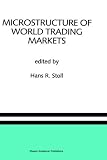 Review Springer  / Microstructure of World Trading Markets