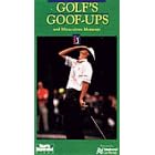 Golf's Goof Ups & Miraculous Moments [VHS]