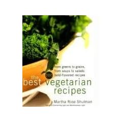 The Best Vegetarian Recipes: From Greens to Grains, From Soups to Salads: 200 Bold-Flavored Recipes: From Greens to Grains, from Space to Salads : 200 Bold Flavored Recipes