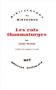 Les rois thaumaturges: Etude sur le caractere surnaturel attribue a la puissance royale particulierement en France et en Angleterre (Bibliotheque des histoires) (French Edition)