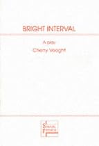 Bright Interval (French's Acting Edition)