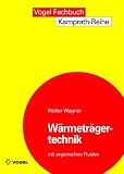 Wärmeträgertechnik mit organischen Medien