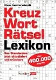 Kreuzwortrtsel Lexikon: ber 400.000 Begriffe