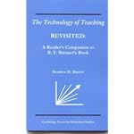 The Technology of Teaching REVISITED: A Reader's Companion to B.F. Skinner's Book book cover
