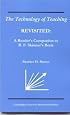 The Technology of Teaching REVISITED: A Reader's Companion to B.F. Skinner's Book