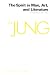 The Spirit in Man, Art, & Literature (Collected Works of Jung Vol. 15)