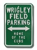 Steel Parking Sign: WRIGLEY FIELD PARKING: HOME OF THE CUBS