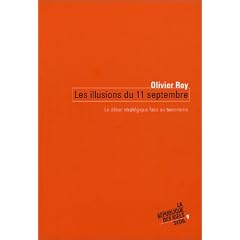 Les Illusions du 11 septembre : Le D�bat strat�gique face au terrorisme